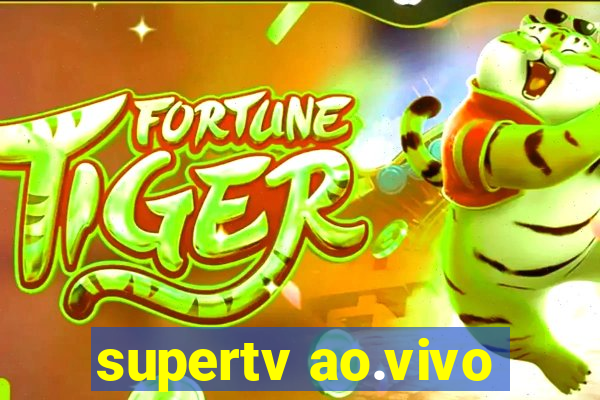 supertv ao.vivo